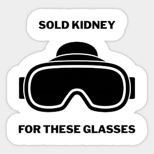 Sold Kidney For These Glasses Vision Sticker